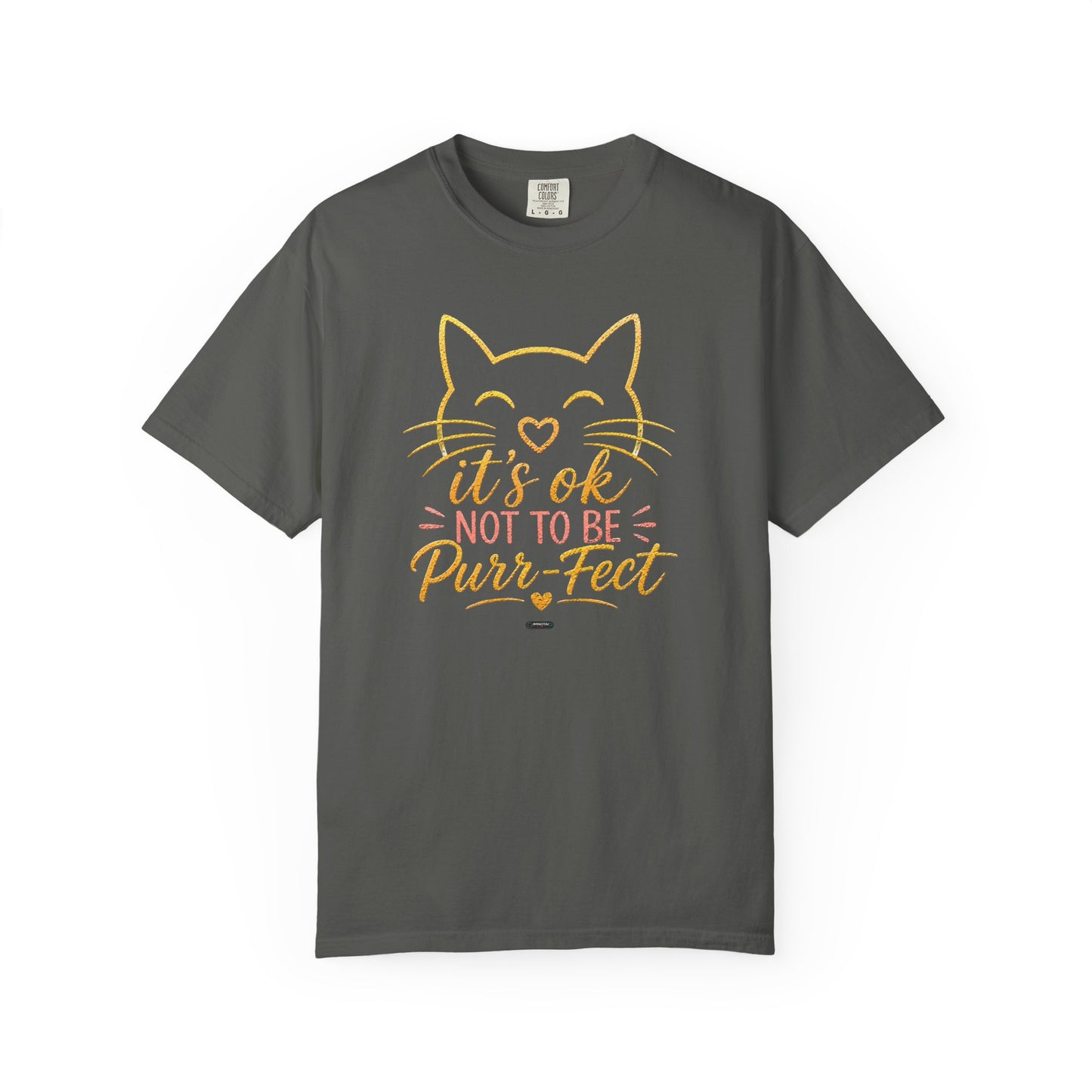 CAT: It's Ok Not To Be Purr-fect T-Shirt