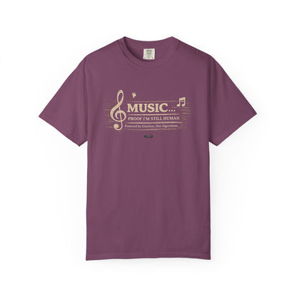 Music: Proof I’m Still Human" Graphic T-Shirt