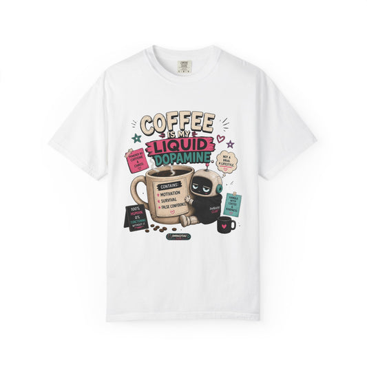 Coffee Is My Liquid Dopamine T-Shirt