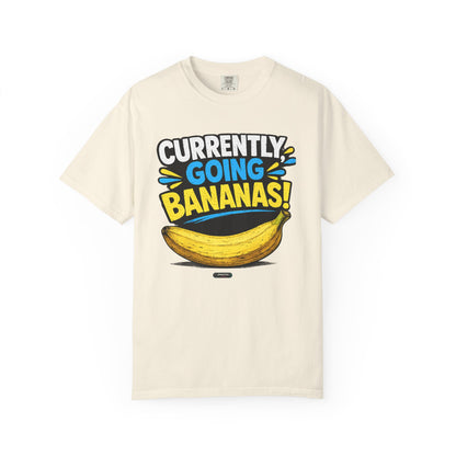 Currently Going Bananas THE OG. T-Shirt