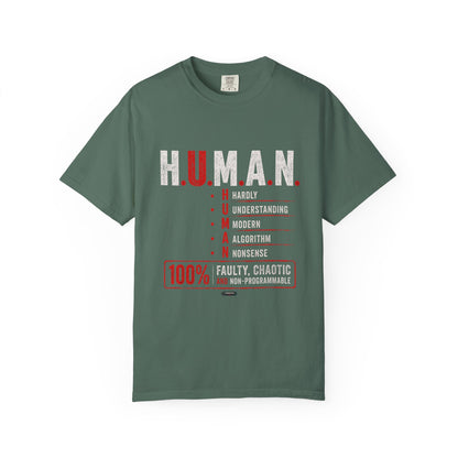 H.U.M.A.N. — Hardly Understanding Modern Algorithm Nonsense T-Shirt