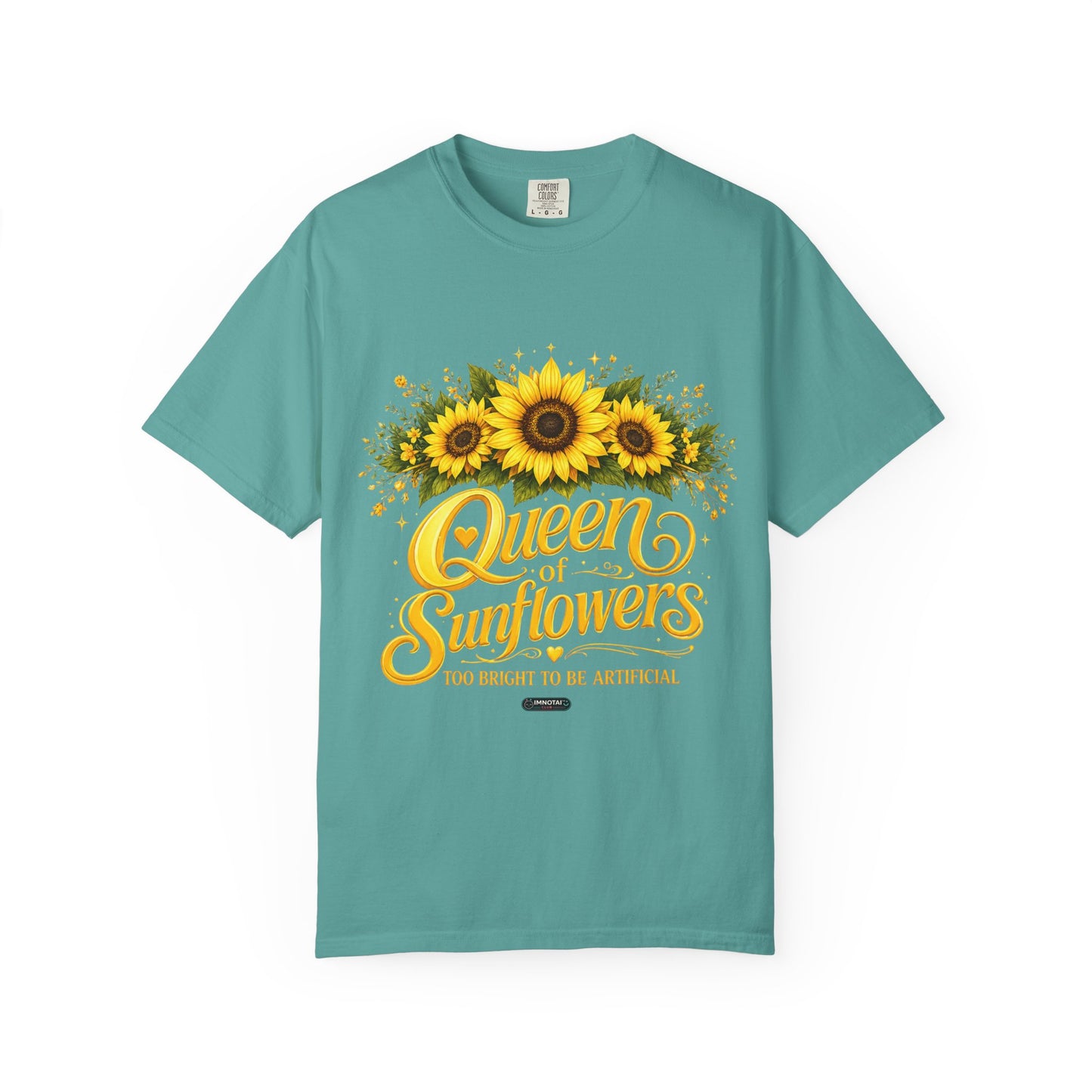 Queen of Sunflowers- Too Bright To Be Artificial  T-Shirt