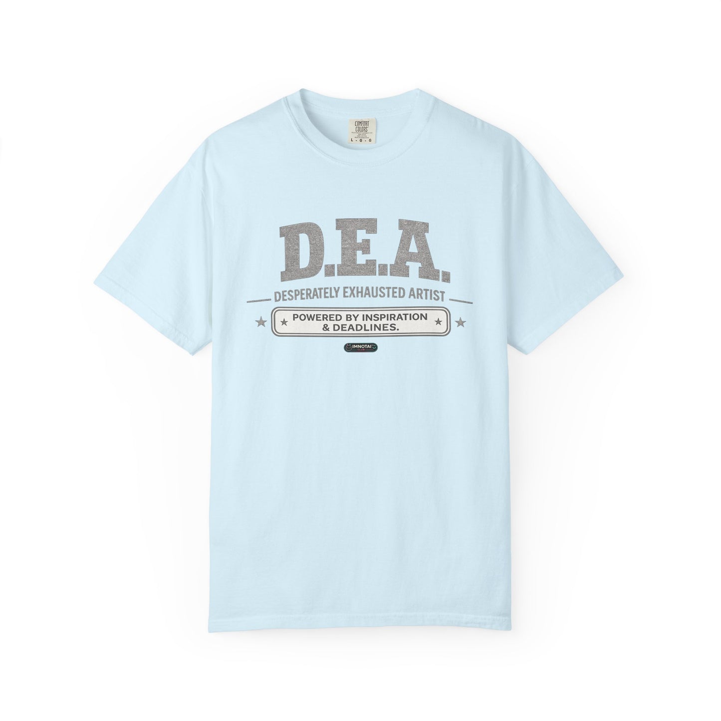 D.E.A. "Desperately Exhausted Artist" Graphic Tee for Creatives