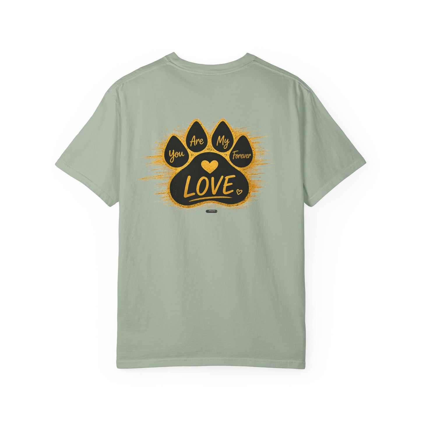 PAWS:  'You Are My Forever Love' T-Shirt