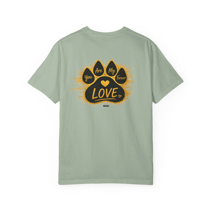 PAWS:  'You Are My Forever Love' T-Shirt
