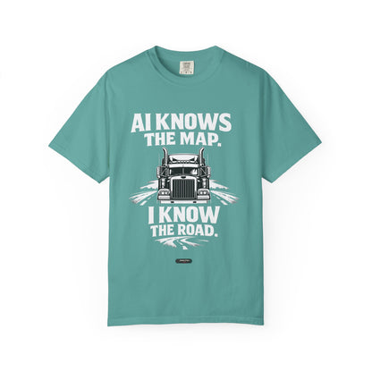 Truck Driver T‑Shirt — “AI Knows the Map, I Know the Road” Graphic Tee