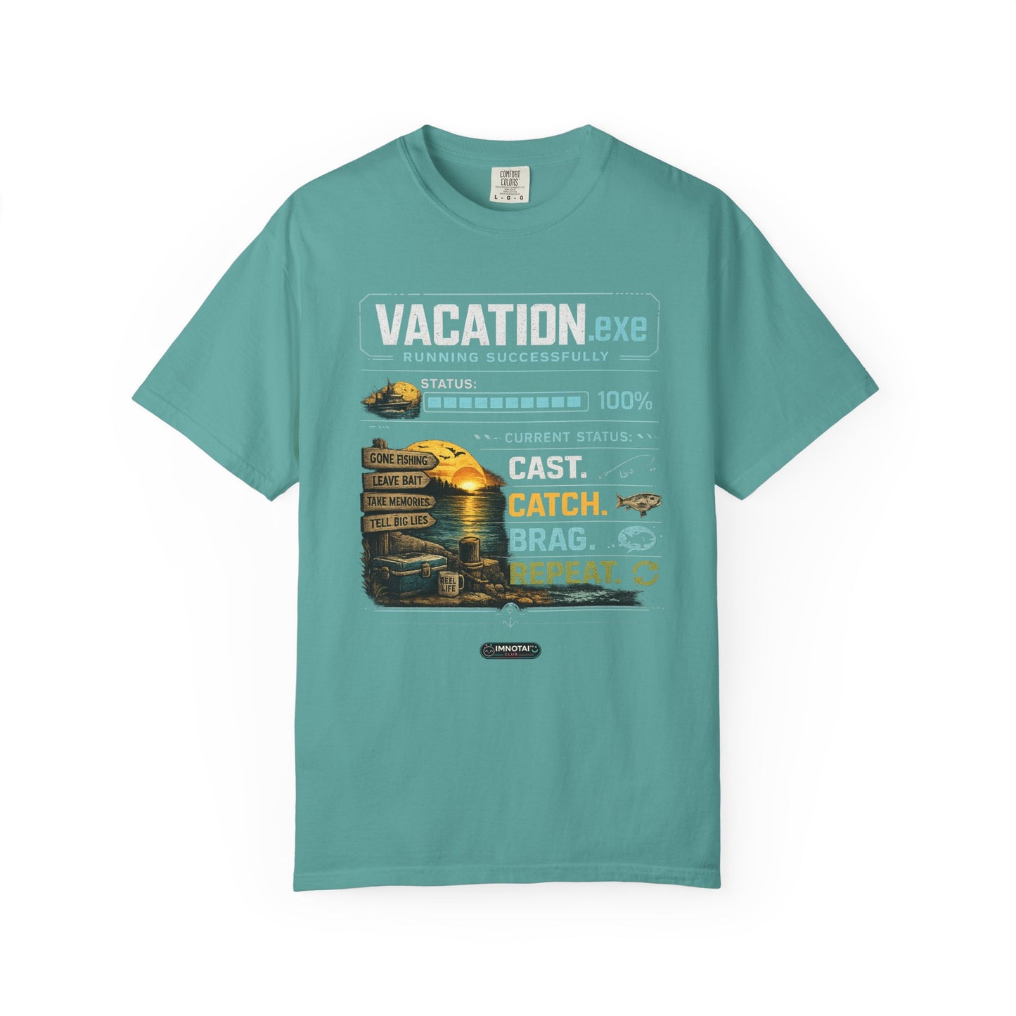 Vacation.exe. Cast. Catch. Brag. Repeat. Fishing Vacation Graphic T-Shirt