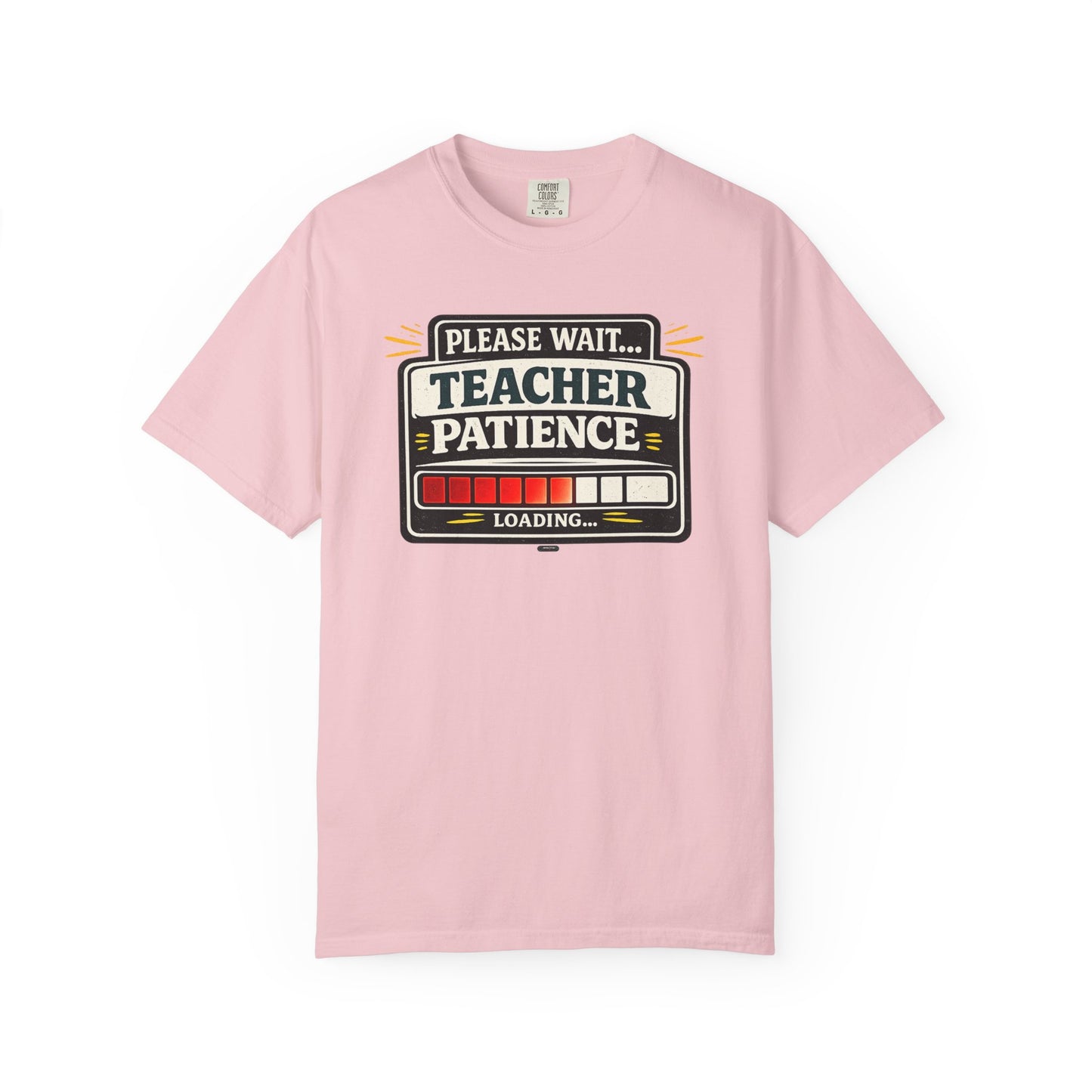BTS: Please  Wait. Teacher Patience Loading. - Graphic Tee (Teacher / Parent Humor)