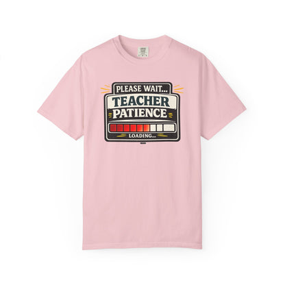 BTS: Please  Wait. Teacher Patience Loading. - Graphic Tee (Teacher / Parent Humor)