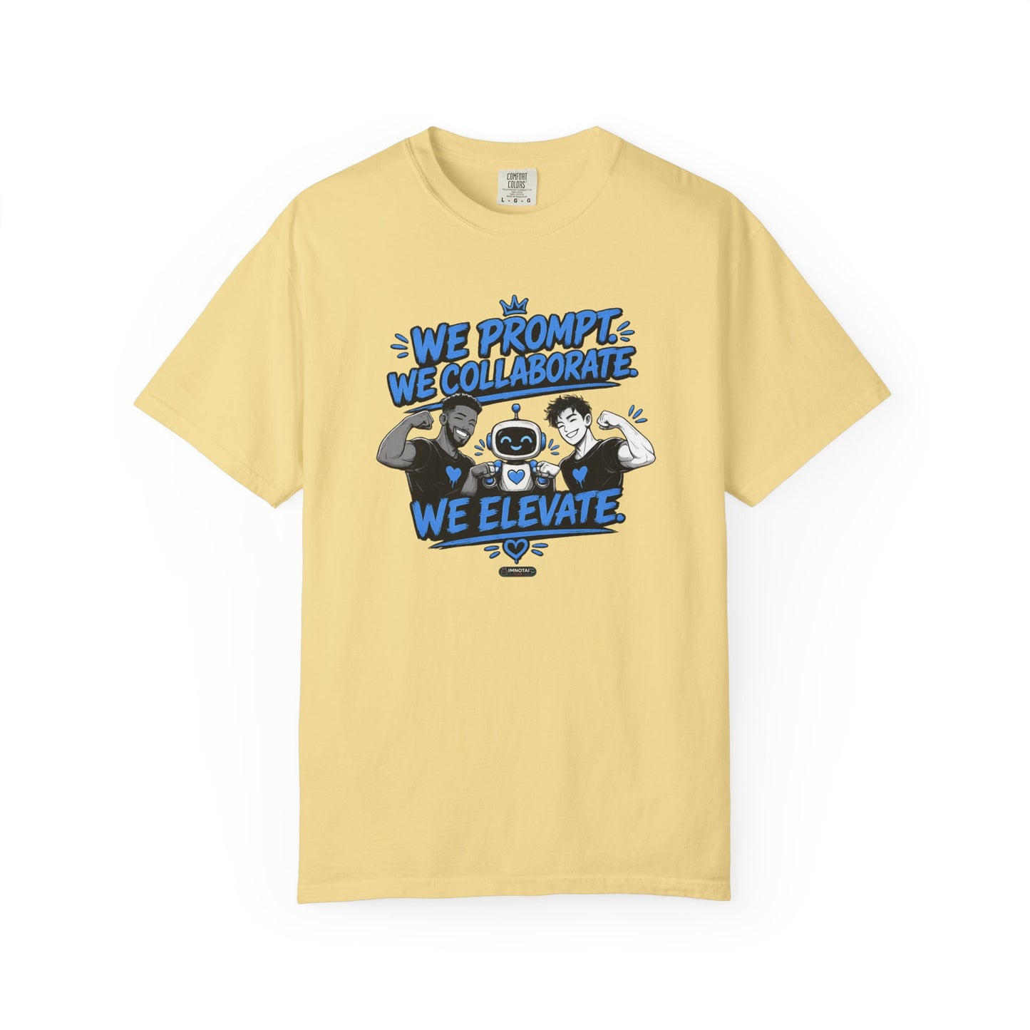 We Prompt, We Collaborate, We Elevate- AI Mens Team Building   Graphic Tee