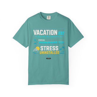 Vacation.exe — Stress Uninstalled T-Shirt