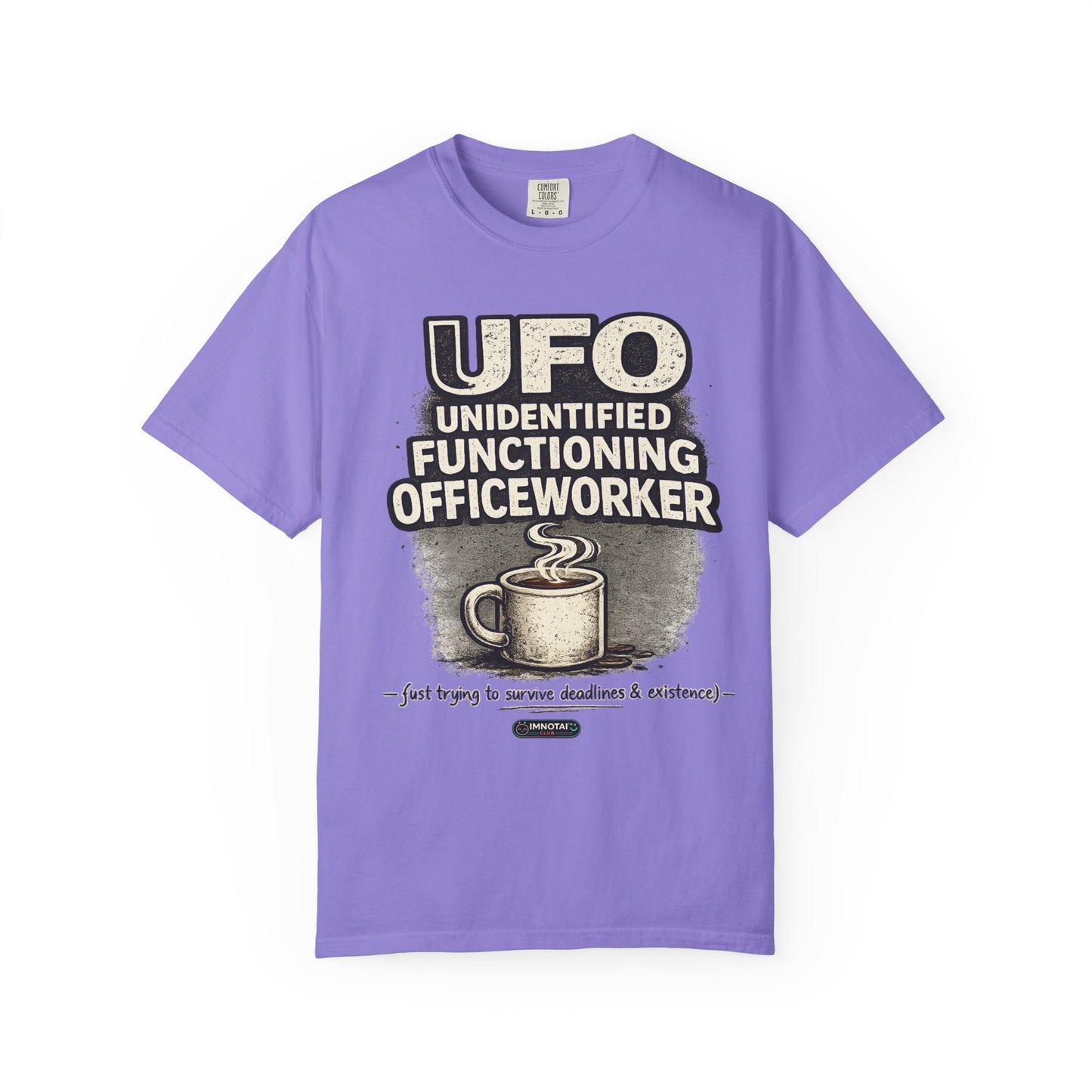 UFO - Unidentified Functioning Officeworker T-Shir