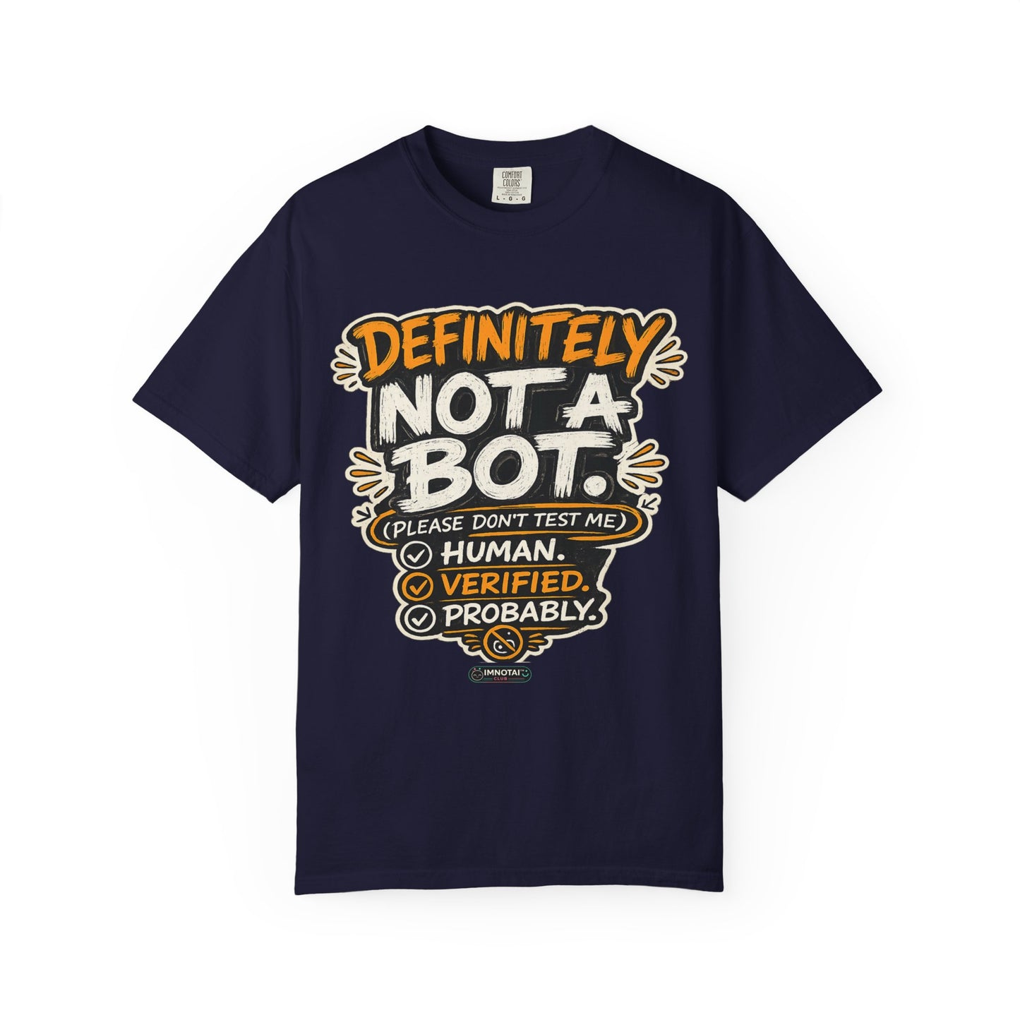 Definitely Not a Bot T-Shirt