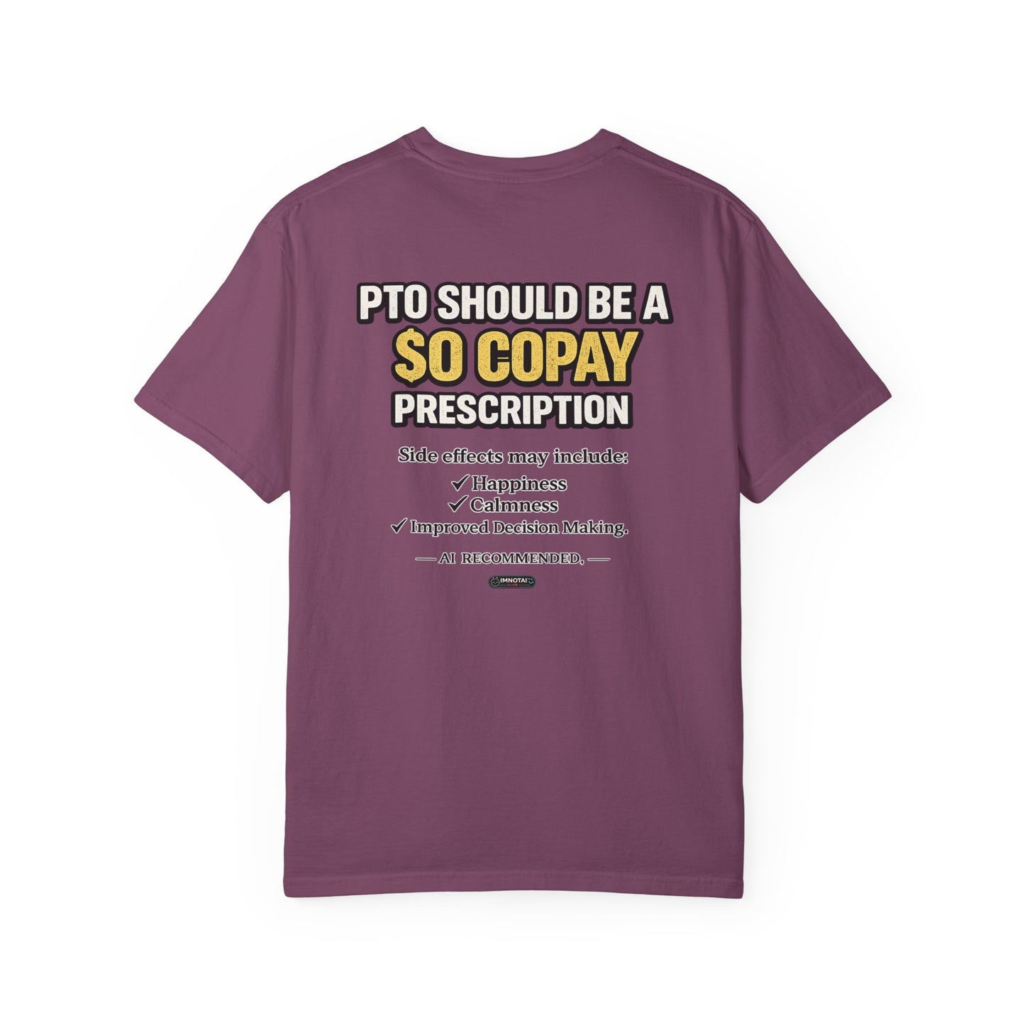 PTO Should Be a 0 Copay T-Shirt — Funny PTO & Work-Life Balance Tee