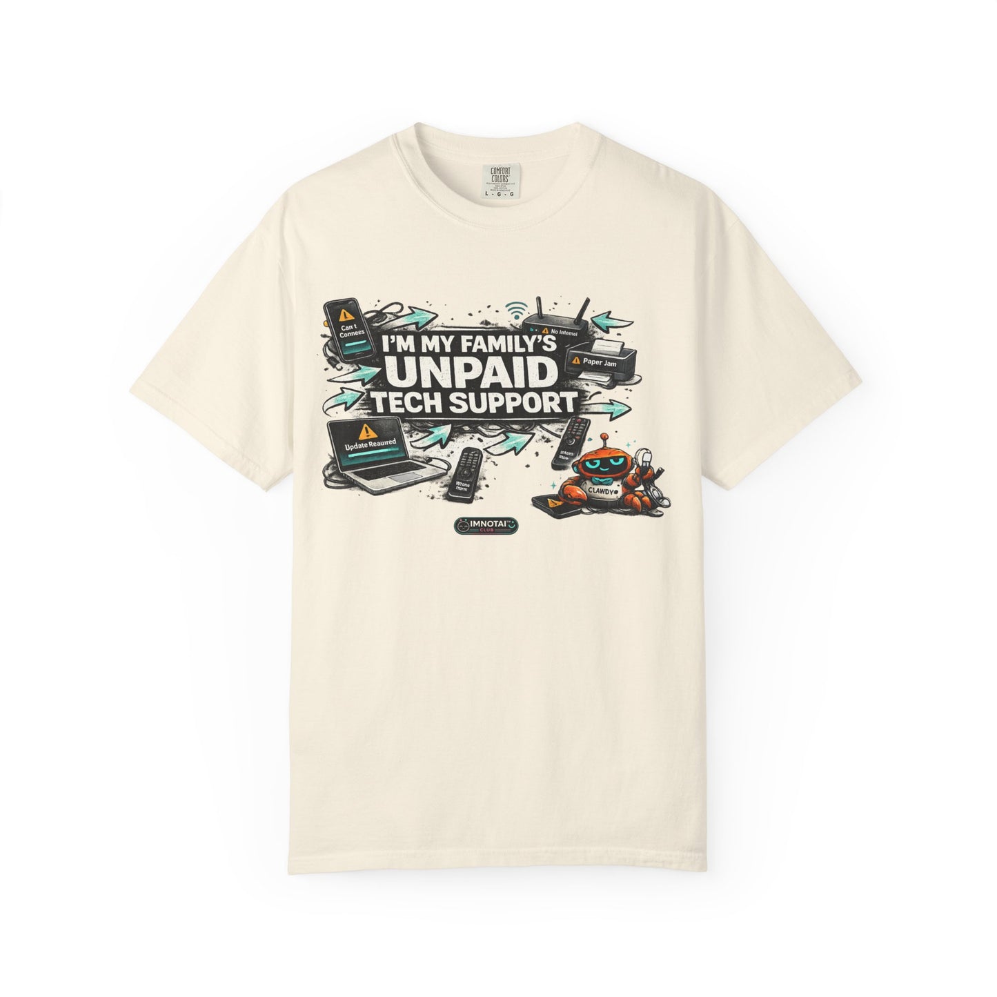 I'm My Family's Unpaid Tech Support T-Shirt