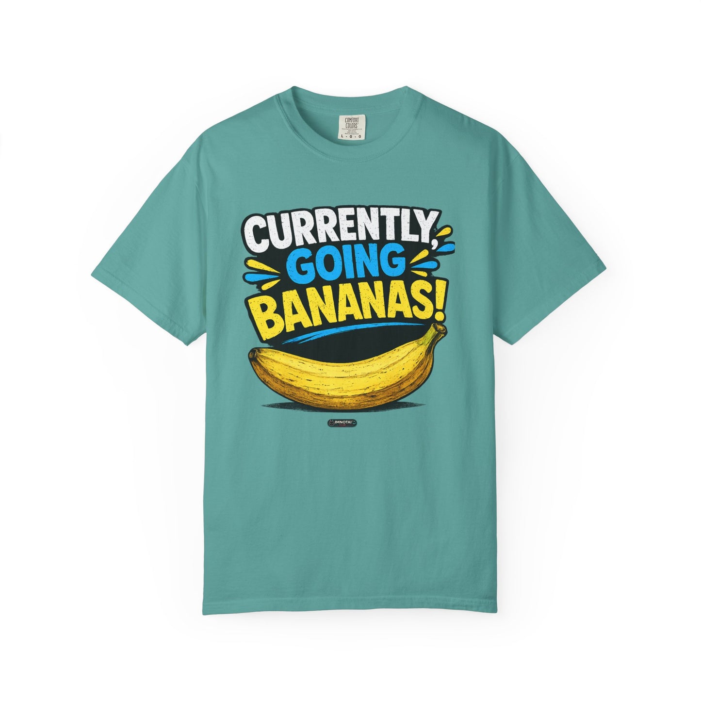 Currently Going Bananas THE OG. T-Shirt