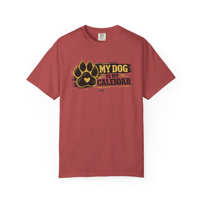 PAWS: My Dog Is My Calendar T-Shirt