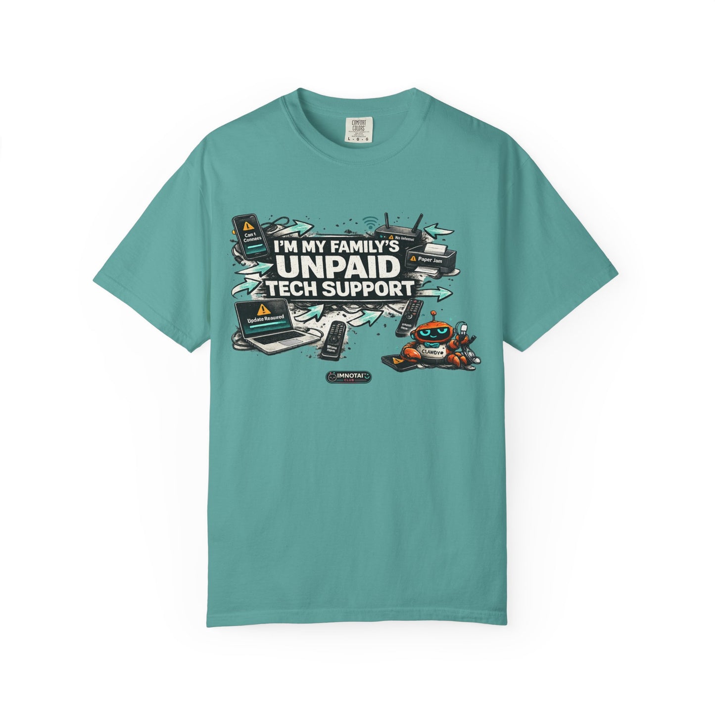 I'm My Family's Unpaid Tech Support T-Shirt