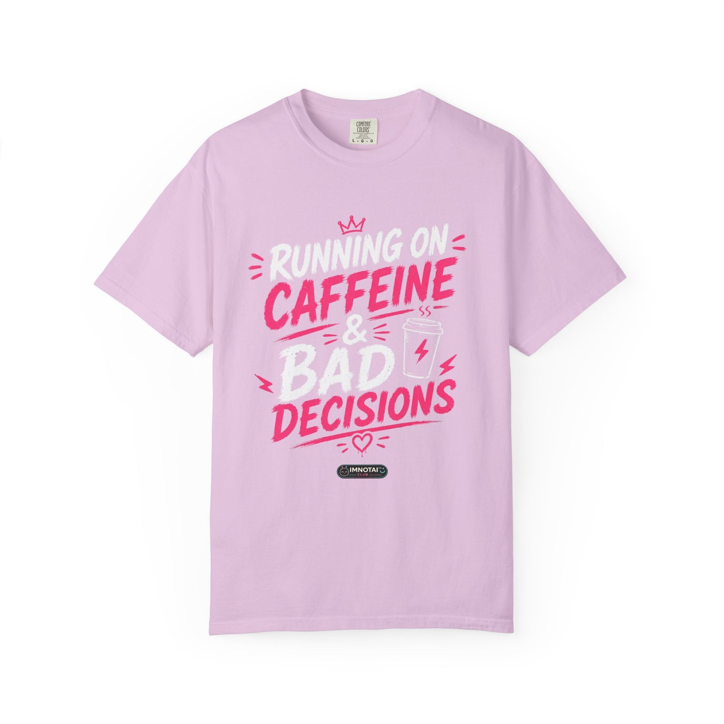 Running on Caffeine & Bad Decisions T-Shirt