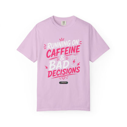 Running on Caffeine & Bad Decisions T-Shirt