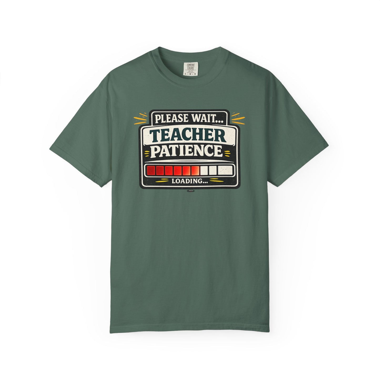 BTS: Please  Wait. Teacher Patience Loading. - Graphic Tee (Teacher / Parent Humor)