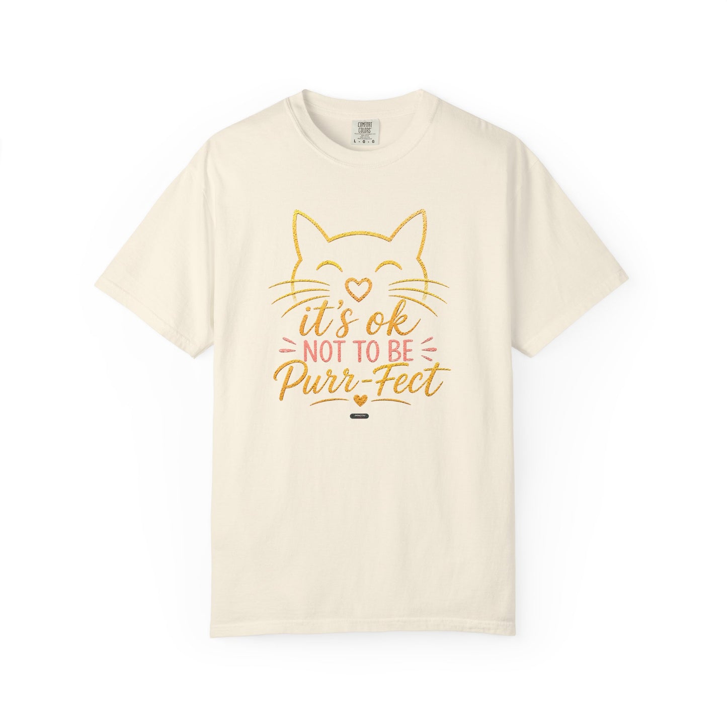 CAT: It's Ok Not To Be Purr-fect T-Shirt