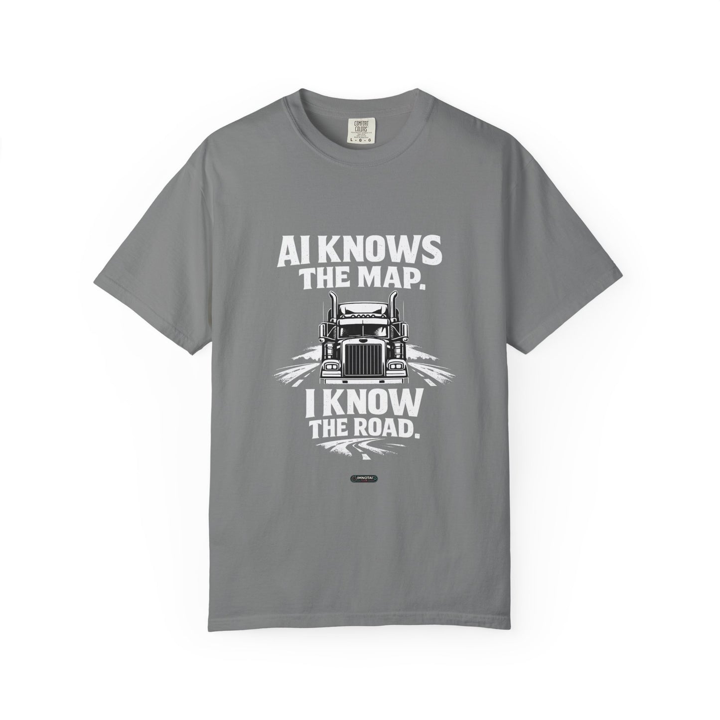 Truck Driver T-Shirt – “AI Knows the Map. I Know the Road.” Graphic Tee