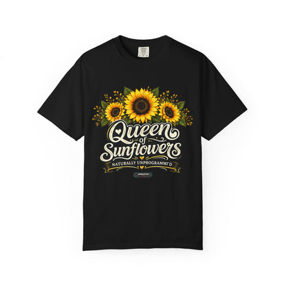 Queen of Sunflowers Naturally Unprogrammed T-Shirt