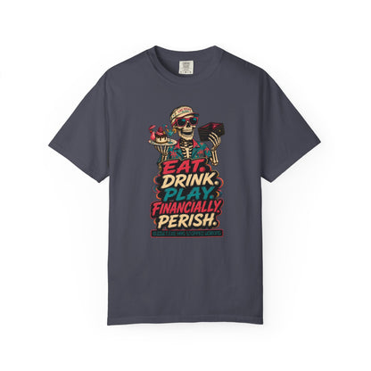 Las Vegas: Calories Don’t Count/ Financially Perish T-Shirt