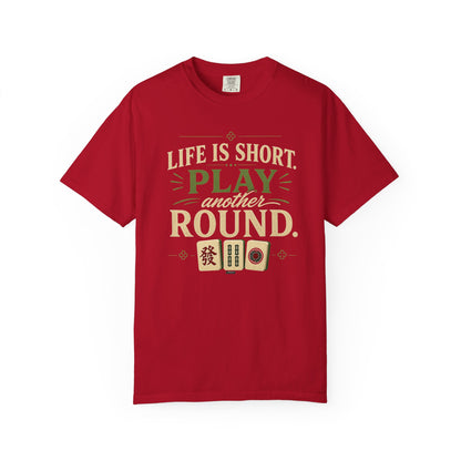 MAHJONG: Life Is Short, Play Another Round T-Shirt