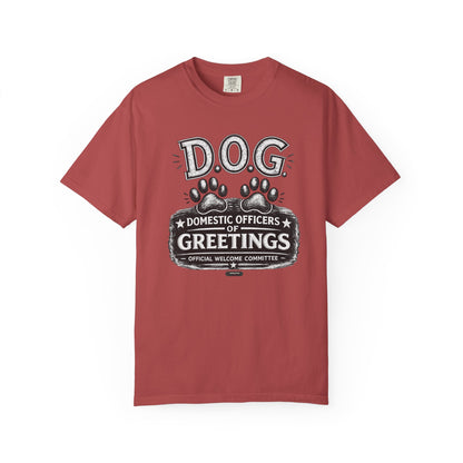 DOG: Domestic Officer of Greetings T-Shirt