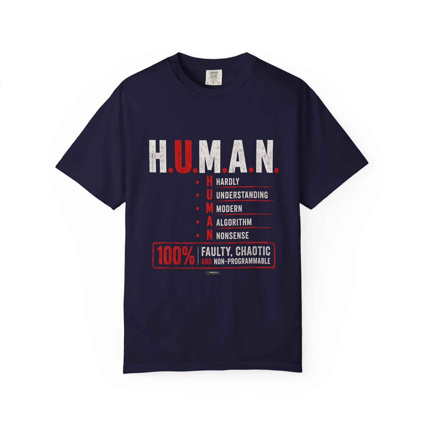 H.U.M.A.N. — Hardly Understanding Modern Algorithm Nonsense T-Shirt