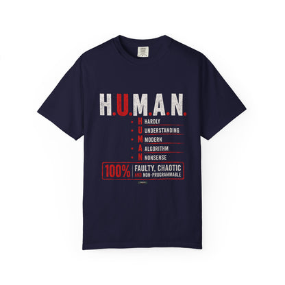 H.U.M.A.N. — Hardly Understanding Modern Algorithm Nonsense T-Shirt