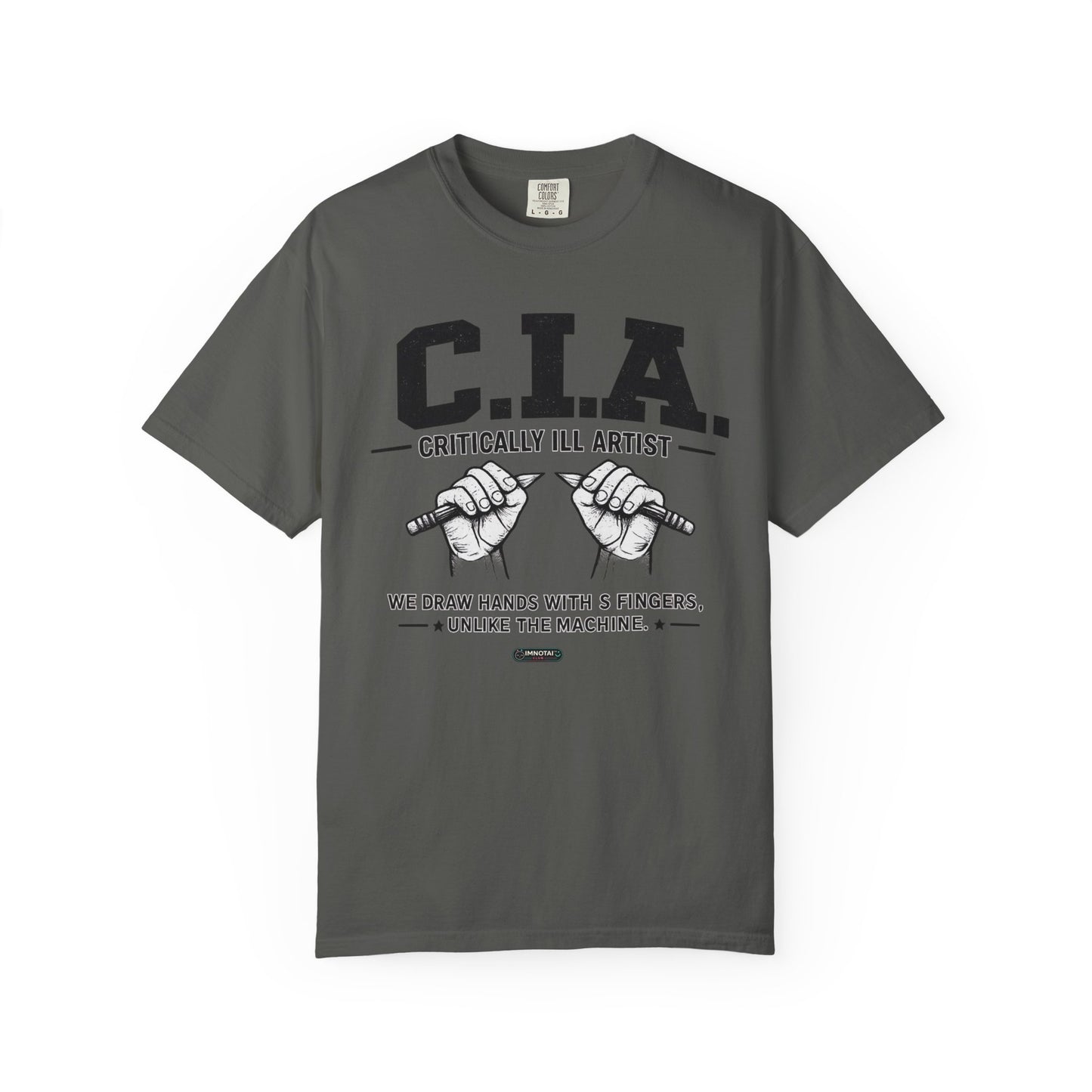 C.I.A — Critically  iLL Artist T‑Shirt (We Draw Hands With 5 Fingers) BLUE FONT