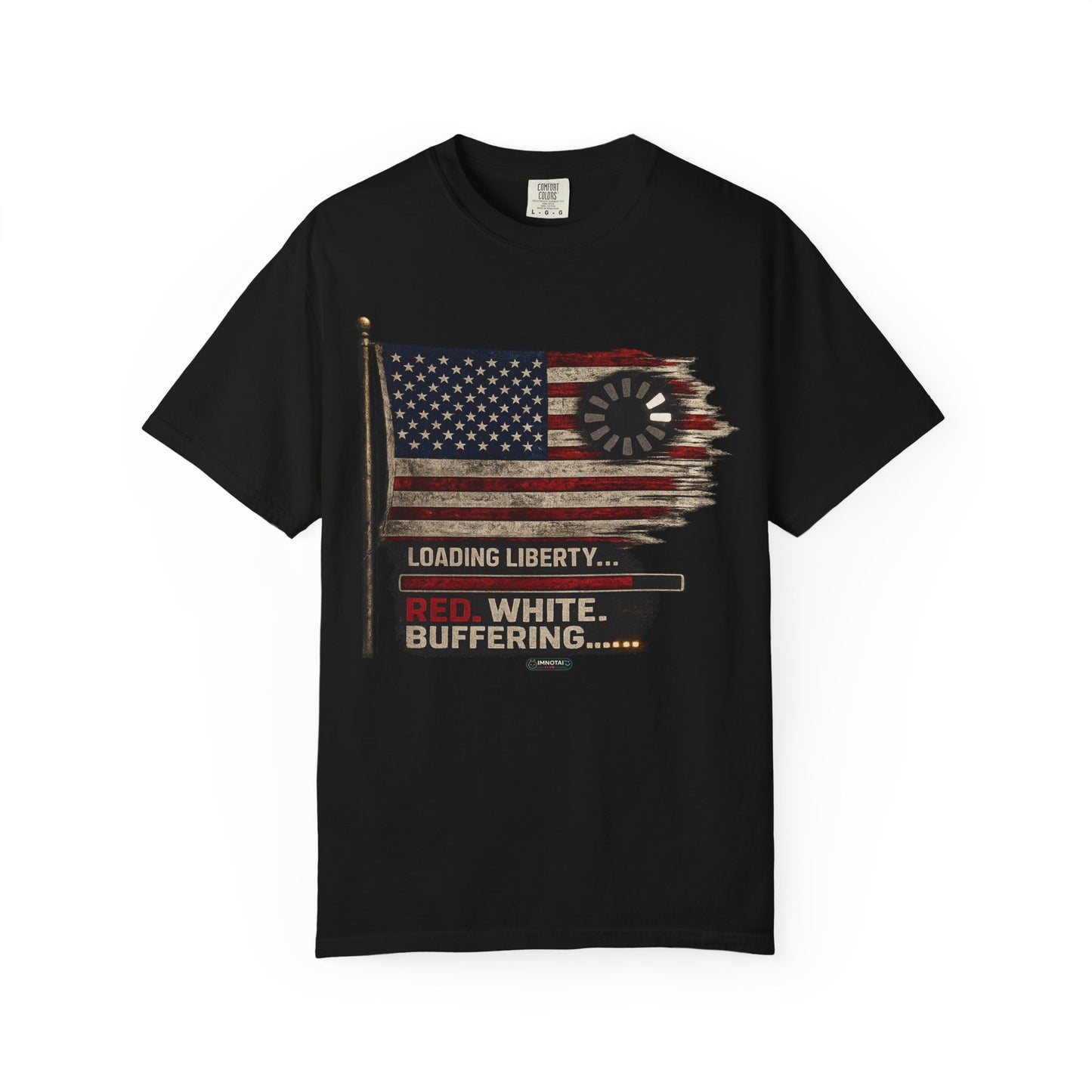 American Flag Loading Liberty. Red White and Buffering T-Shirt