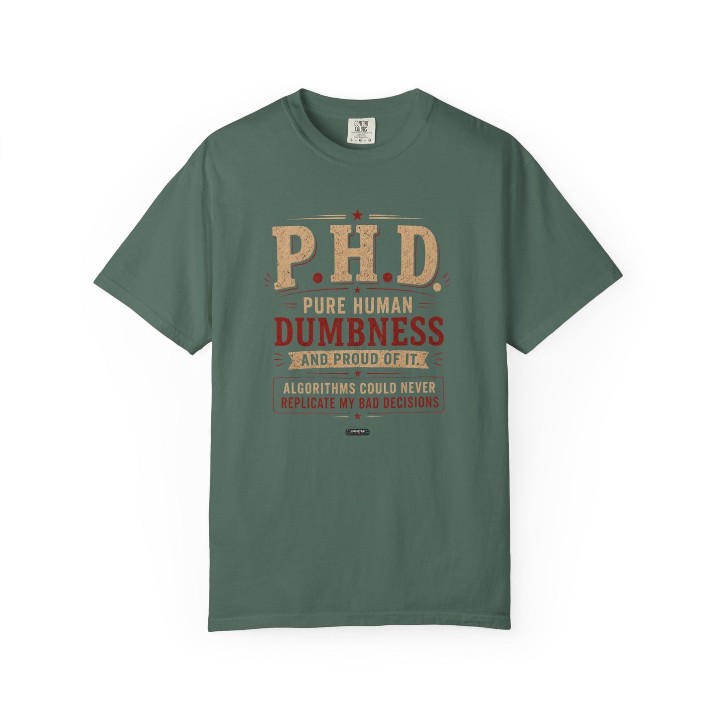 P.H.D. "Pure Human Dumbness" Graphic T-Shirt