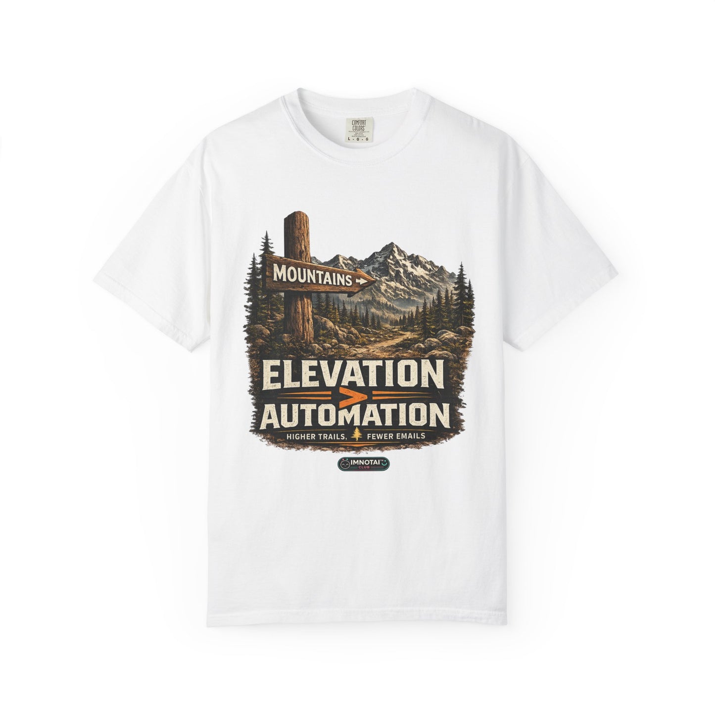 Mountains Elevation is GREATER Than Automation T-Shirt