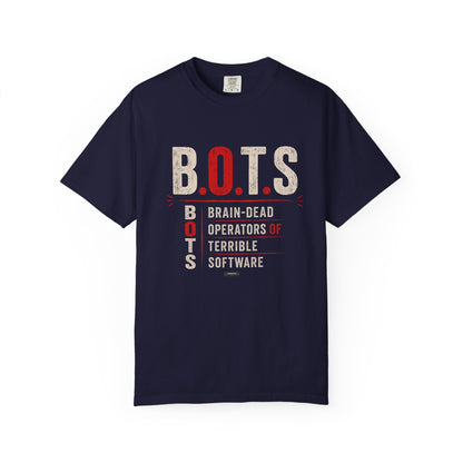 B.O.T.S. (Brain-Dead Operators, Terrible Software) Vintage Tech Humor Tee