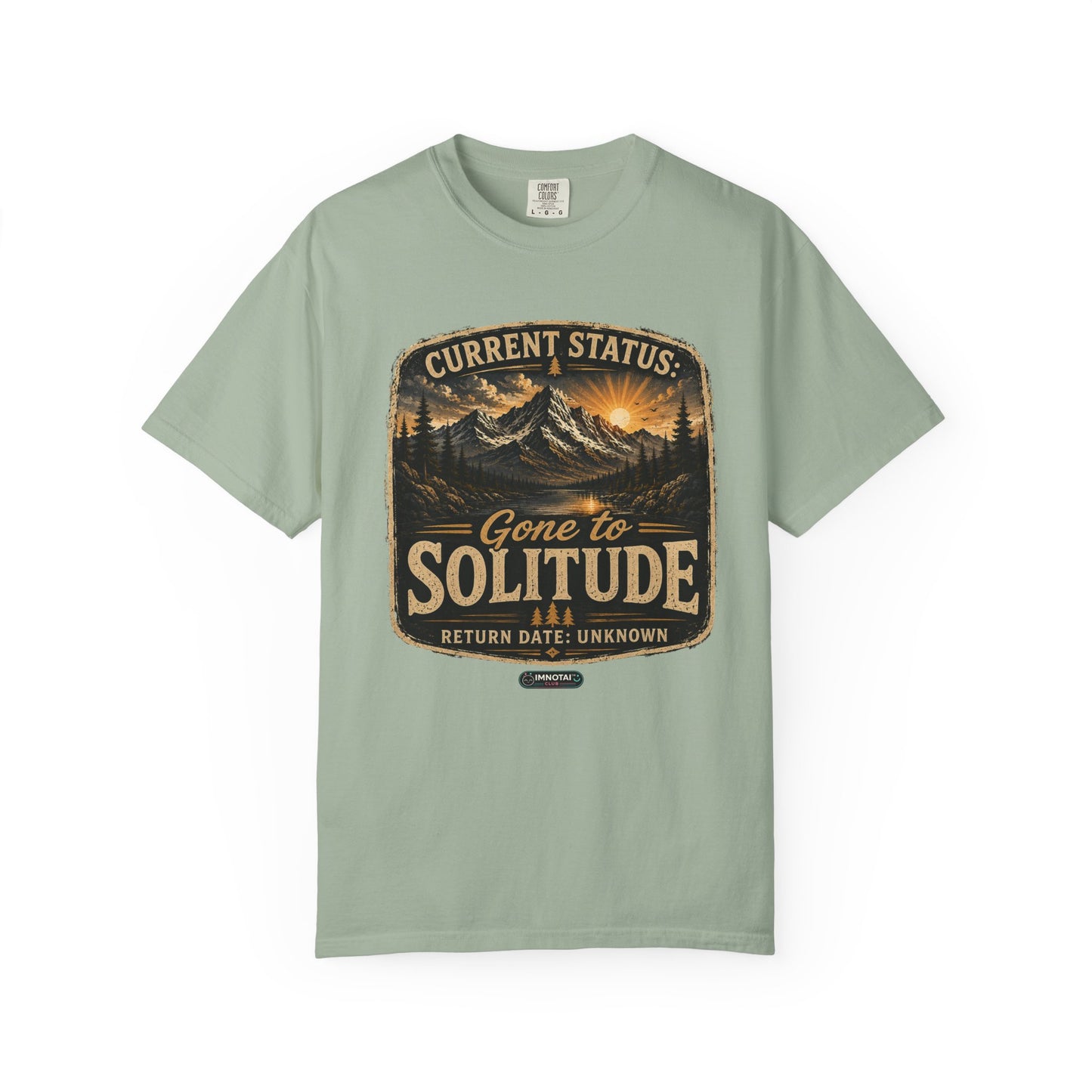 Mountain :Current Status- Gone to Solitude T-Shirt