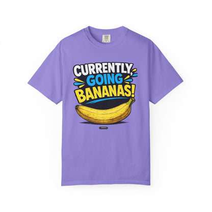 Currently Going Bananas THE OG. T-Shirt