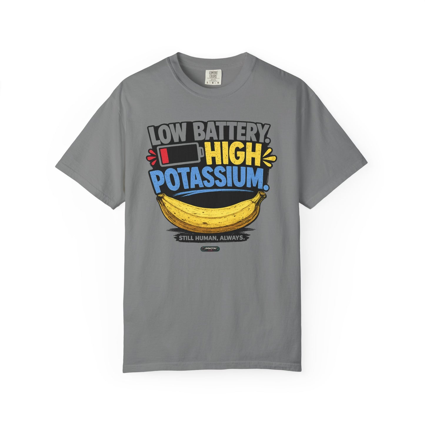 Low Battery, High Potassium Banana T-Shirt