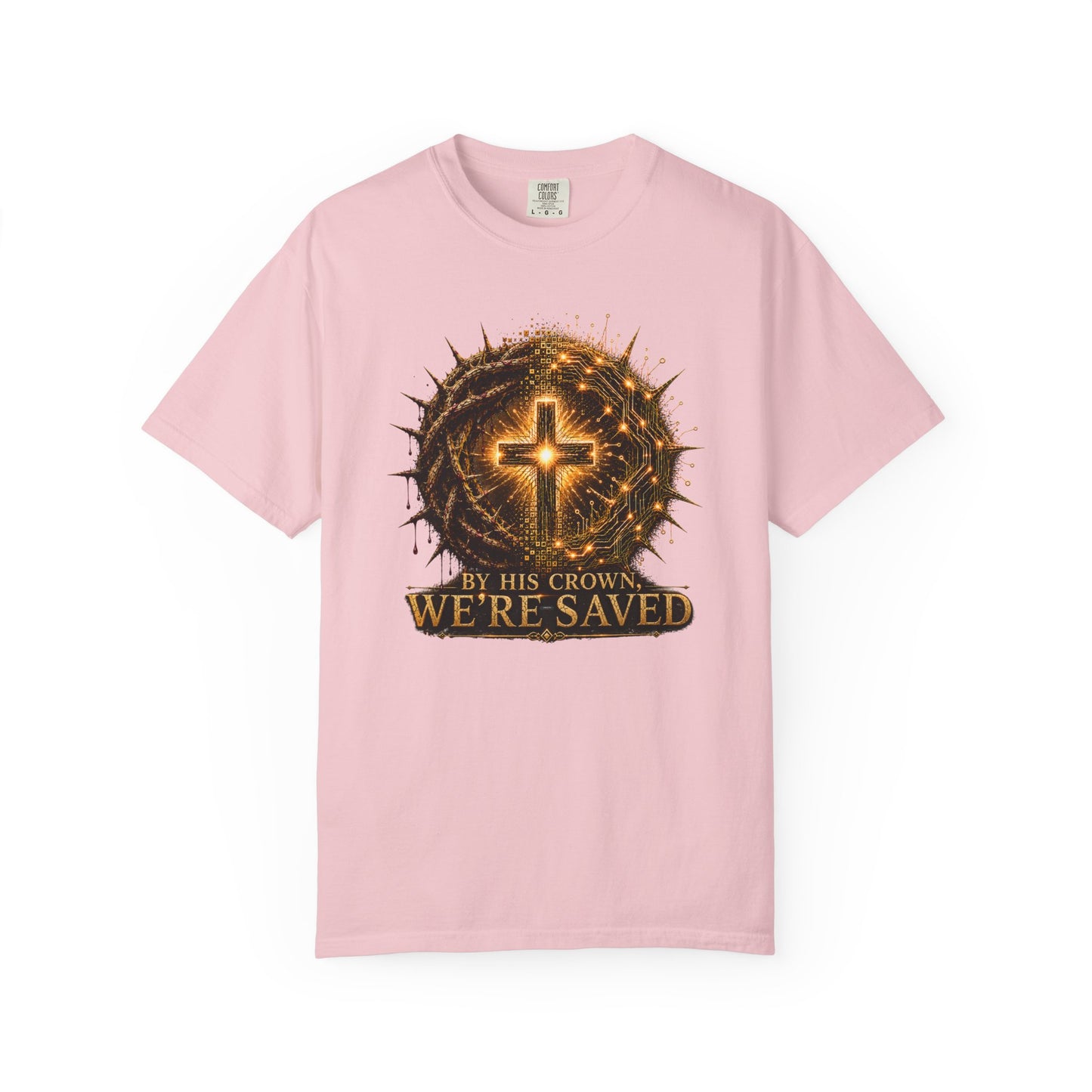 DigitalDivine: By HIS Crown, We're Saved T-Shirt