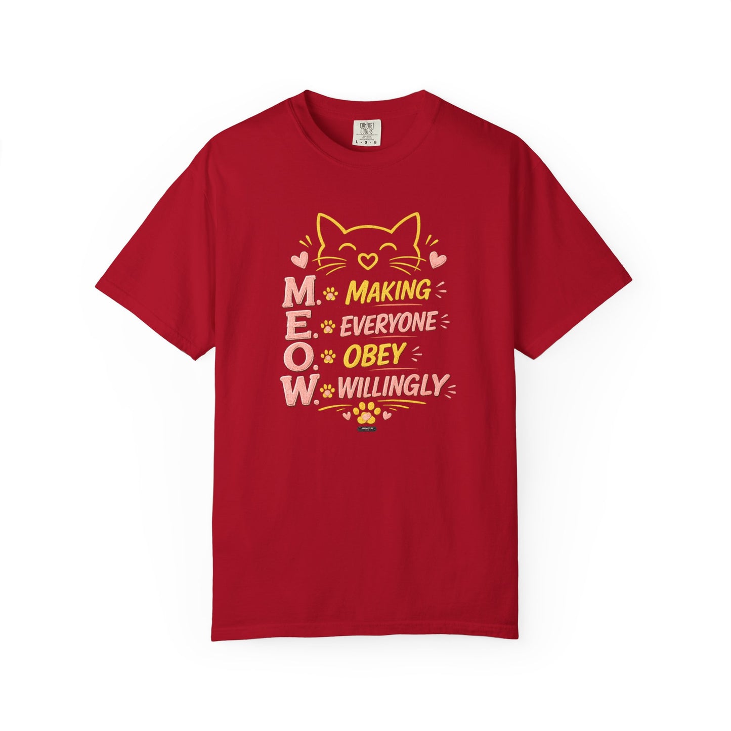 CAT "MEOW" Making Everyone Obey Willingly T-Shirt