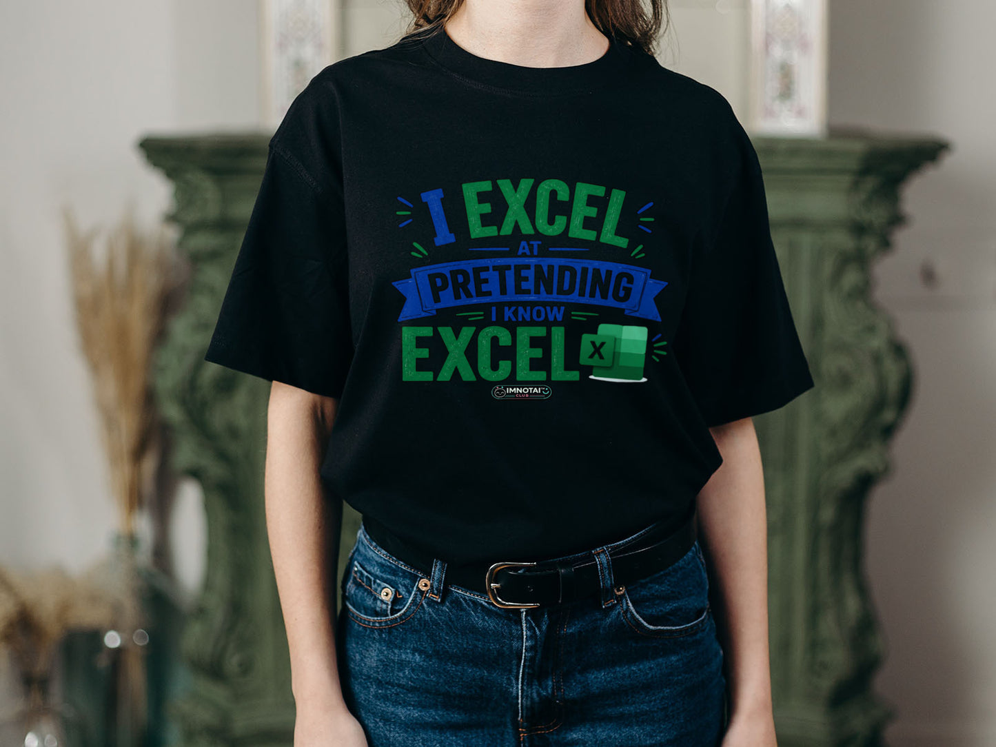 I Excel at Pretending I Know Excel  T-Shirt