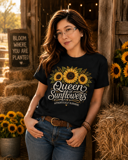 Queen of Sunflowers AUTHENTICALLY BLOOMING T-Shirt