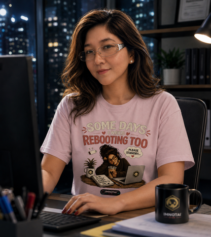 Somedays I Need Reboot Too T-Shirt