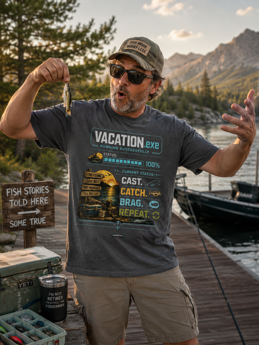 Vacation.exe. Cast. Catch. Brag. Repeat. Fishing Vacation Graphic T-Shirt