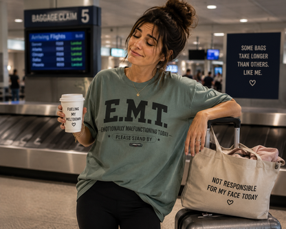 EMT 'Emotionally Malfunctioning Today' T-Shirt