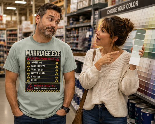 Marriage.exe. DANGEROUS WORDS  T-Shirt — Funny Relationship Status