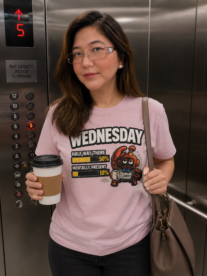 WEDNESDAY: 50% Half Way There. 10% Mentally